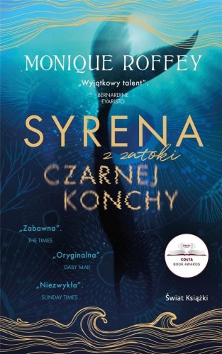 Syrena z zatoki czarnej konchy, Monique Roffey