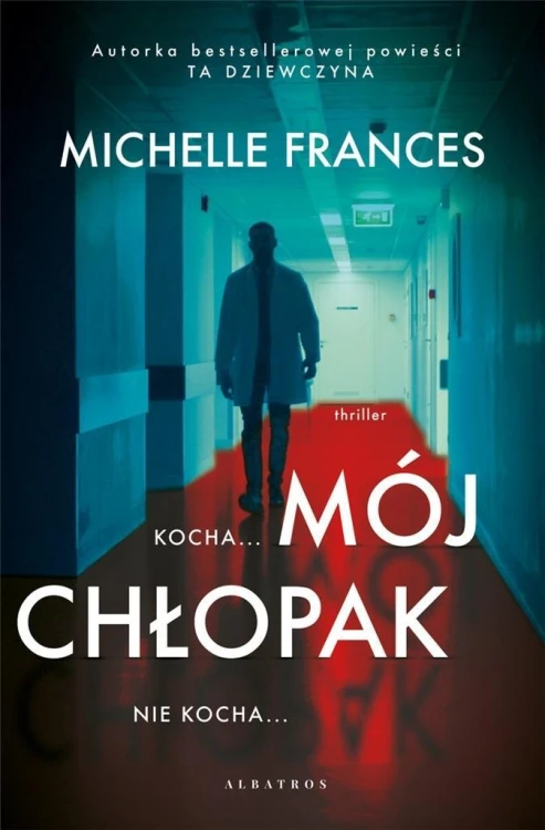 Mój chłopak, Michelle Frances