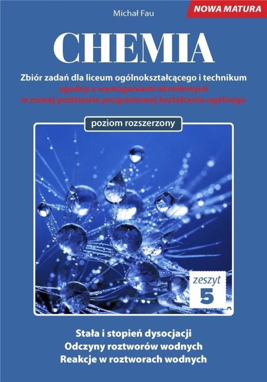 Chemia. Zbiór zadań LO Zeszyt 5 ZR, Michał Fau