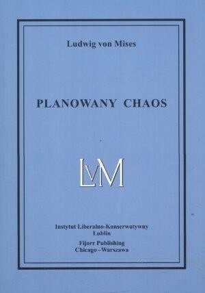 Planowany chaos, Ludwig von Mises