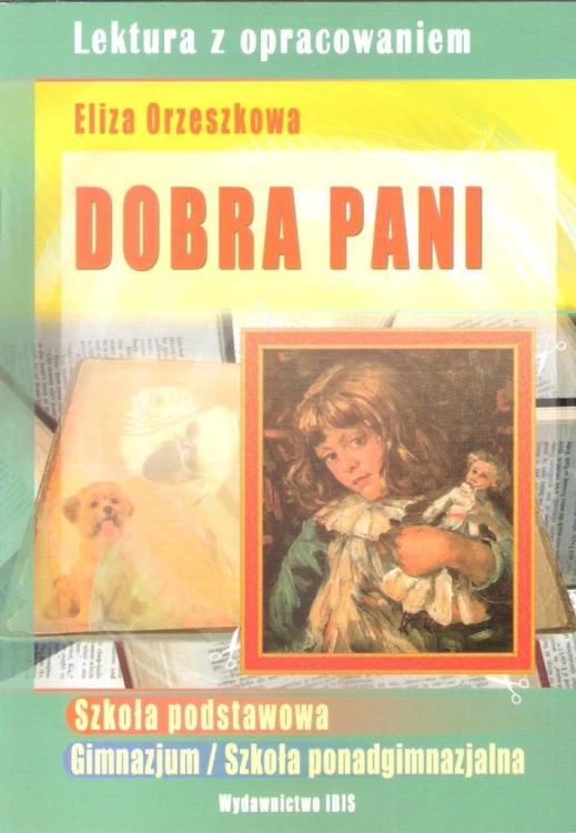 Dobra Pani - Eliza Orzeszkowa, Eliza Orzeszkowa