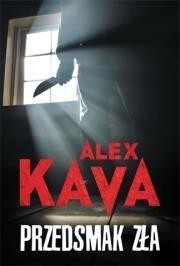Przedsmak zła w.2018, Alex Kava