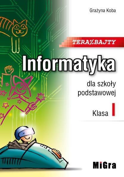 Informatyka SP 1 Teraz bajty MIGRA, Grażyna Koba