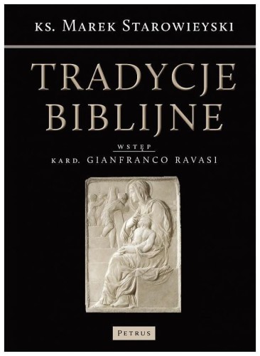 Tradycje biblijne wyd. 3, Marek Starowieyski