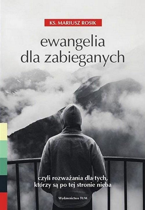 Ewangelia dla zabieganych, Mariusz Rosik