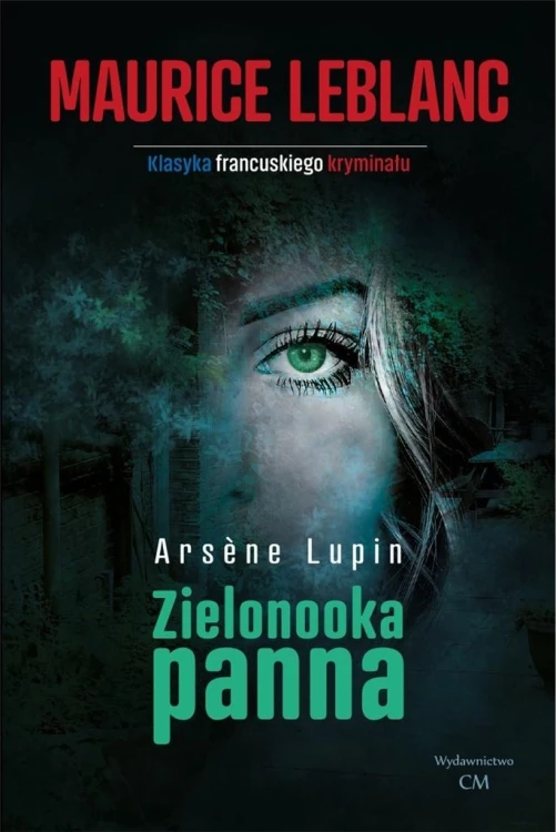 Zielonooka panna, Gaston Leroux