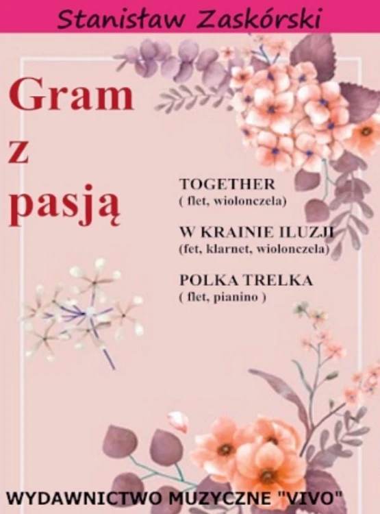 Gram z pasją Together, Stanisław Zaskórski