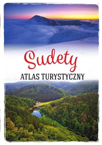 Sudety. Atlas turystyczny, praca zbiorowa
