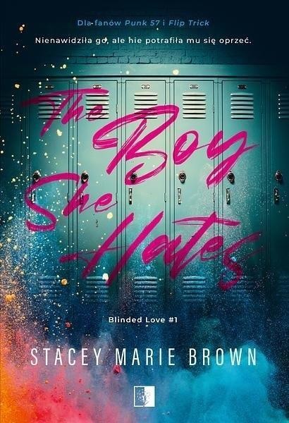 The Boy She Hates, Stacey Marie Brown
