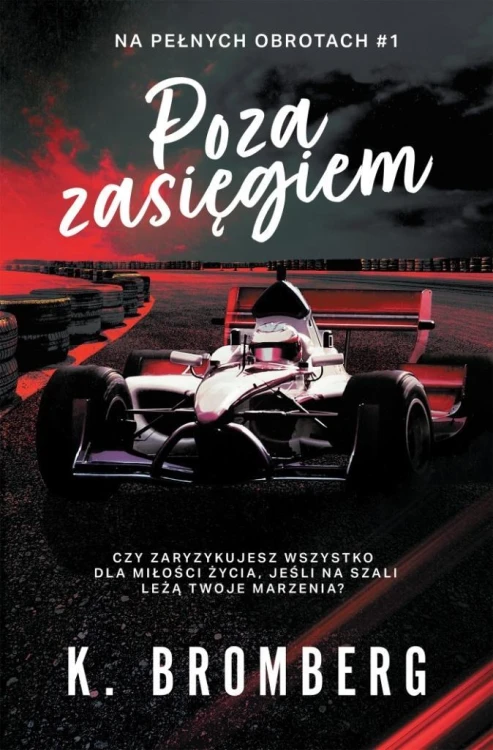 Poza zasięgiem, K. Bromberg