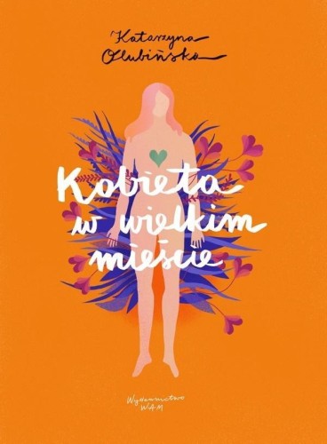 Kobieta w wielkim mieście, Katarzyna Olubińska
