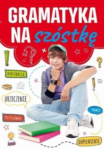 Gramatyka na szóstkę, praca zbiorowa