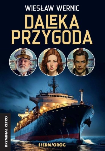 Daleka przygoda, Wiesław Wernic