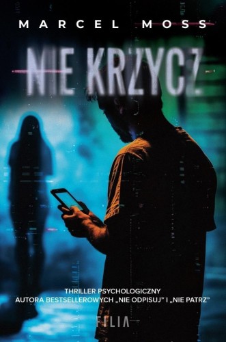 Nie krzycz w.2, Marcel Moss
