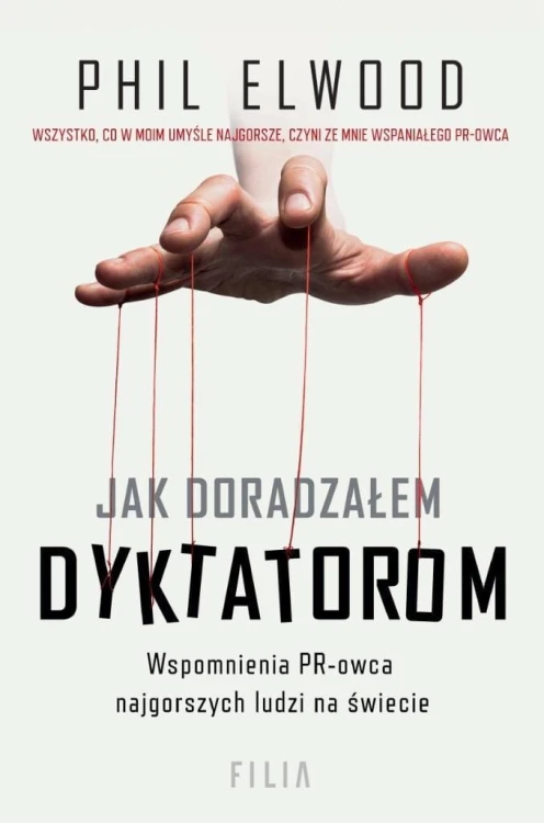 Jak doradzałem dyktatorom, Phil Elwood