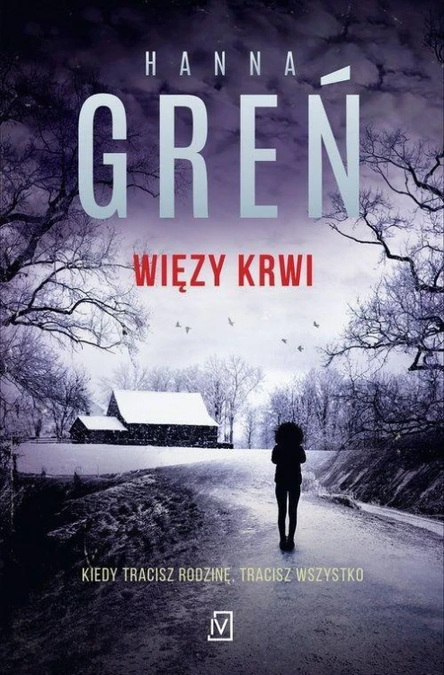 Więzy krwi, Hanna Greń