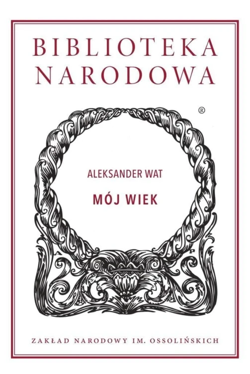 Mój wiek, Aleksander Wat