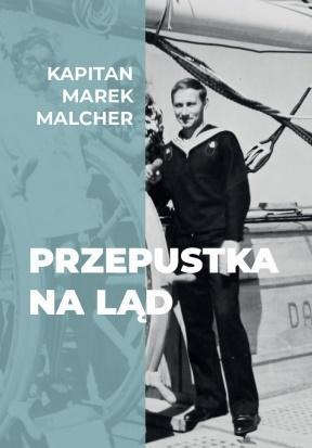 Przepustka na ląd, Kapitan Marek Melcher