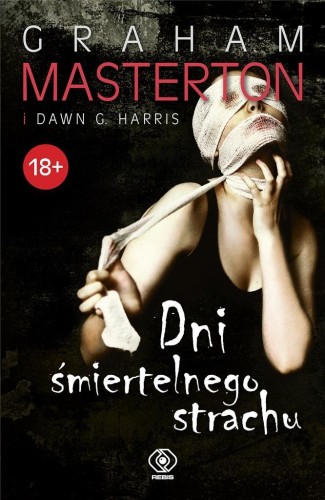 Dni śmiertelnego strachu, Graham Masterton