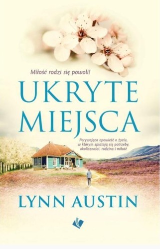 Ukryte miejsca, Lynn Austin
