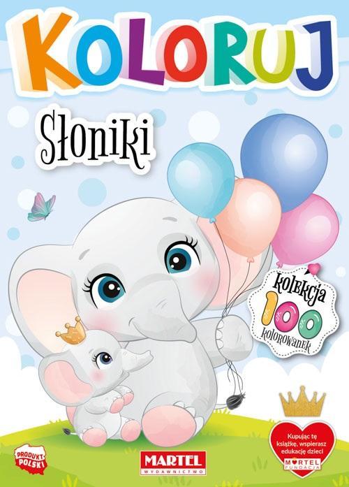 Koloruj - Słoniki, praca zbiorowa