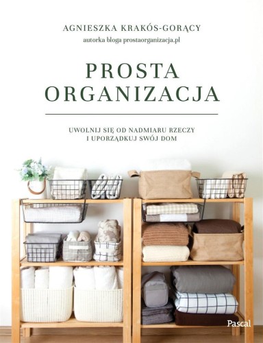 Prosta organizacja, Agnieszka Krakós-Gorący