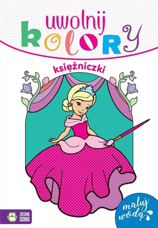 Uwolnij kolory. Księżniczki, praca zbiorowa