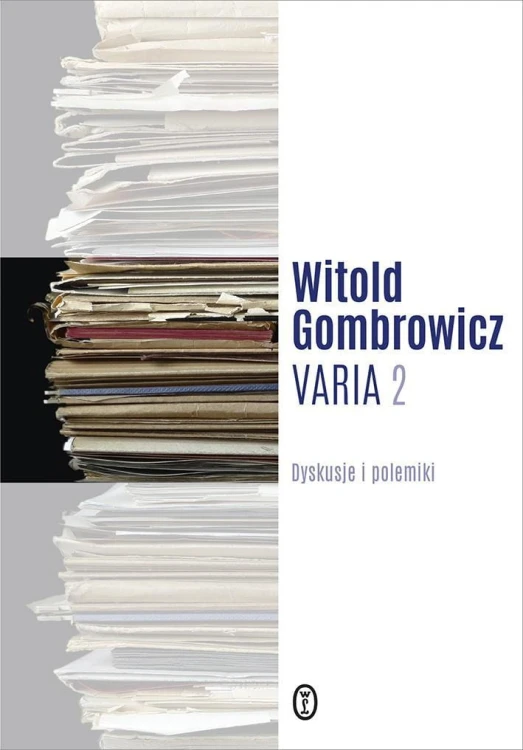 Varia T.2 Dyskusje i polemiki, Witold Gombrowicz
