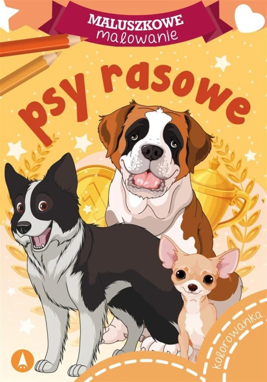 Maluszkowe malowanie. Psy rasowe, praca zbiorowa
