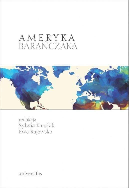 Ameryka Barańczaka, Sylwia Karolak, Ewa Rajewska