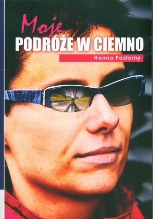 Moje podróże w ciemno, Hanna Pasterny