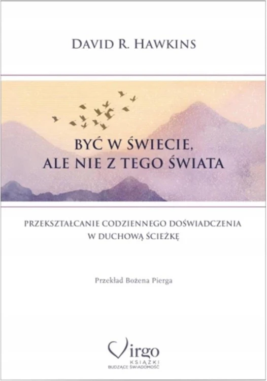 Być w świecie, ale nie z tego świata