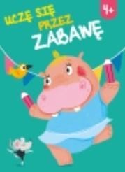 Uczę się przez zabawę 4+, praca zbiorowa