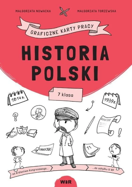 Historia Polski. Graficzne karty pracy dla klasy 7