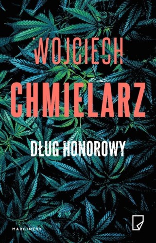 Bezimienny T.2 Dług honorowy, Wojciech Chmielarz