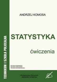 Statystyka. Ćwiczenia, Andrzej Komosa