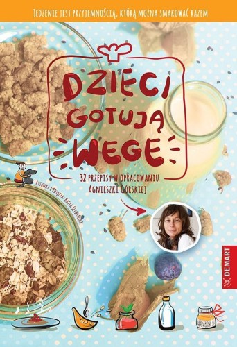 Dzieci gotują WEGE, Agnieszka Górska