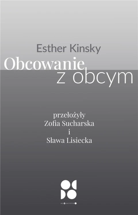Obcowanie z obcym, Esther Kinsky