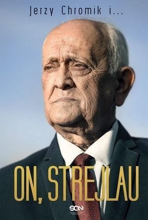 On, Strejlau, Andrzej Strejlau, Jerzy Chromik