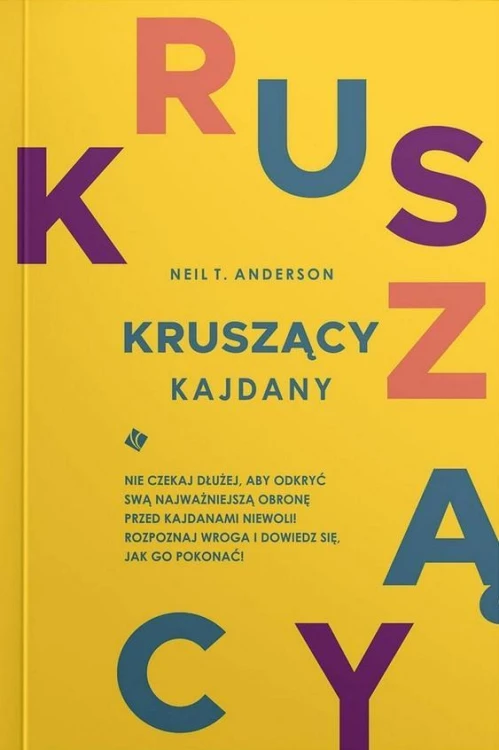 Kruszący kajdany, Neil T. Anderson