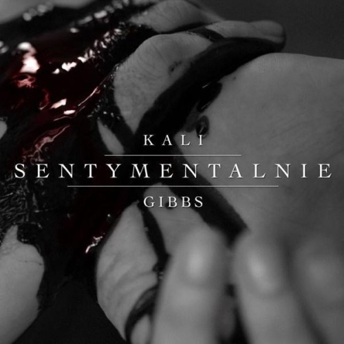 Sentymentalnie CD, Kali , Gibbs