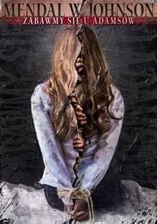Zabawmy się u  Adamsów, Mendal W. Johnson