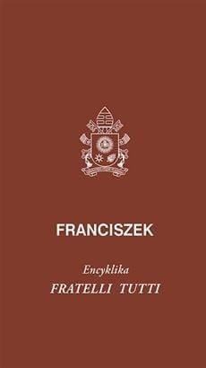 Fratelli tutti, Papież Franciszek