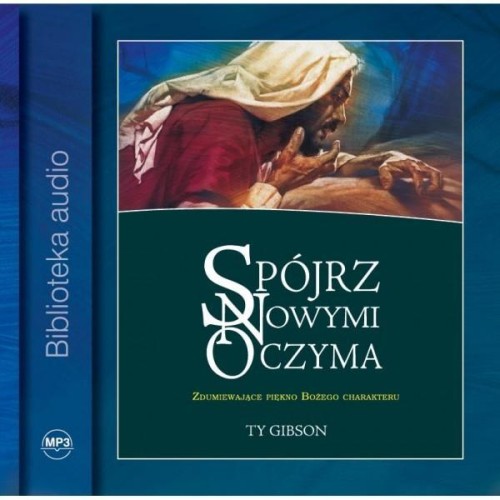 Spójrz nowymi oczyma Audiobook, Ty Gibson