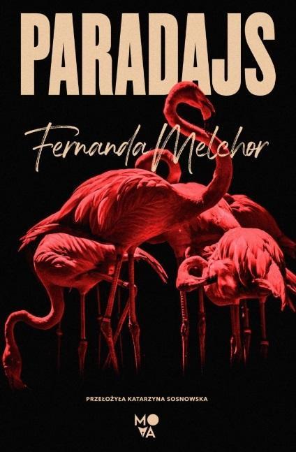 Paradajs, Fernanda Melchor