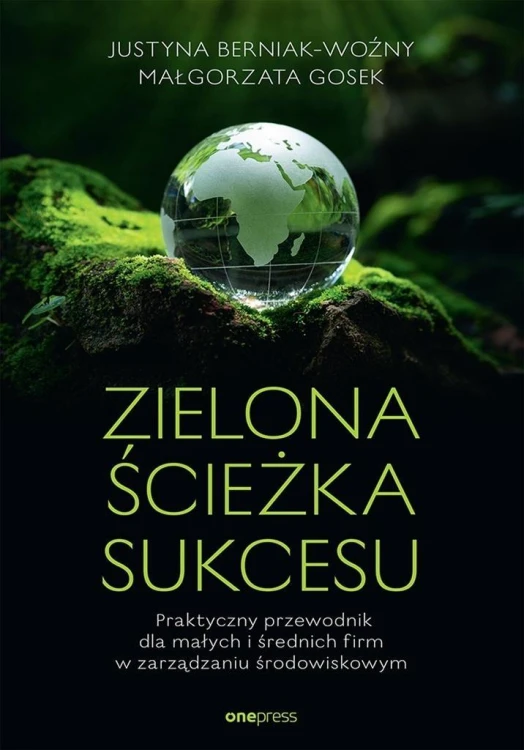 Zielona ścieżka sukcesu. Praktyczny przewodnik...