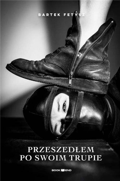 Przeszedłem po swoim trupie, Bartek Fetysz