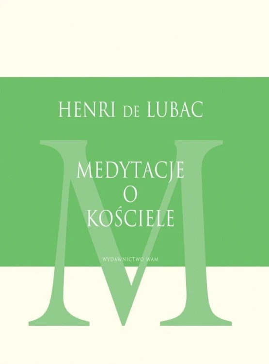 Medytacje o Kościele, Henri de Lubac SJ