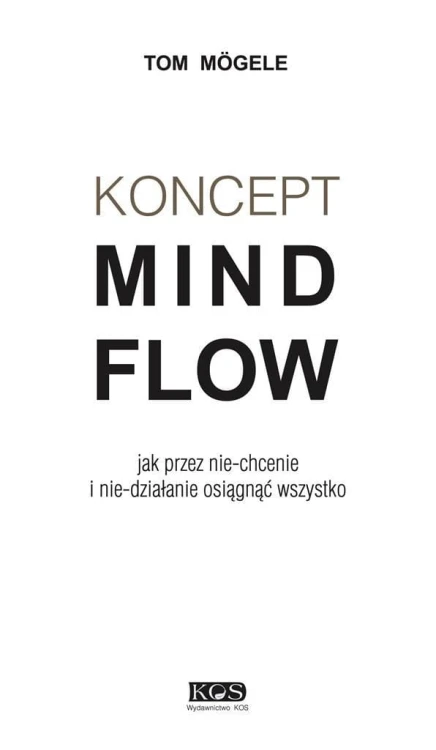 Koncept MindFlow, Tom Mgele