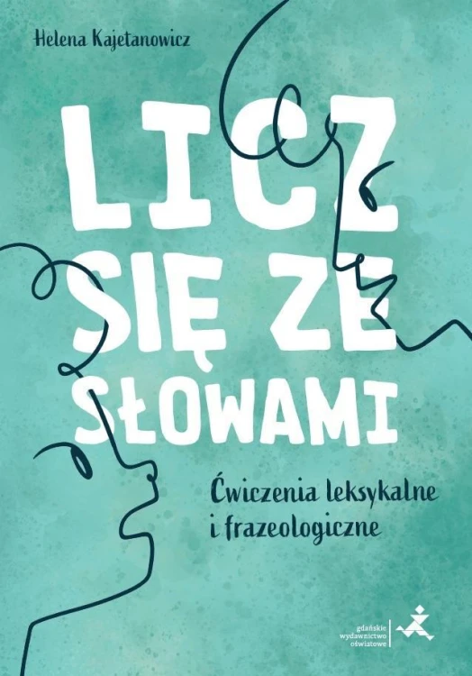 Licz się ze słowami GWO, H. Kajetanowicz